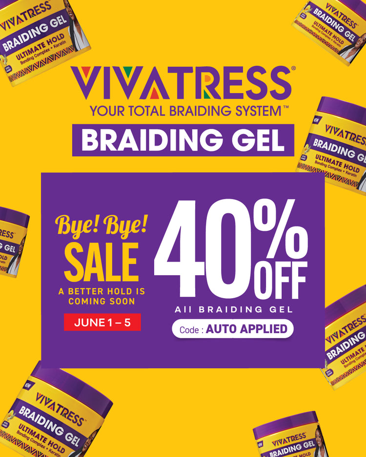 Our Bye Bye Braiding Gel June Sale is here! From June 1–5, enjoy 40% off Vivatress Ultimate Hold Braiding Gels in both 6 oz and 16 oz sizes