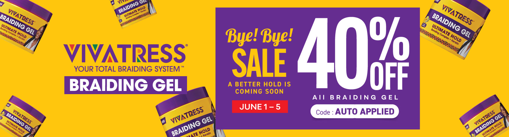 Our Bye Bye Braiding Gel June Sale is here! From June 1–5, enjoy 40% off Vivatress Ultimate Hold Braiding Gels in both 6 oz and 16 oz sizes